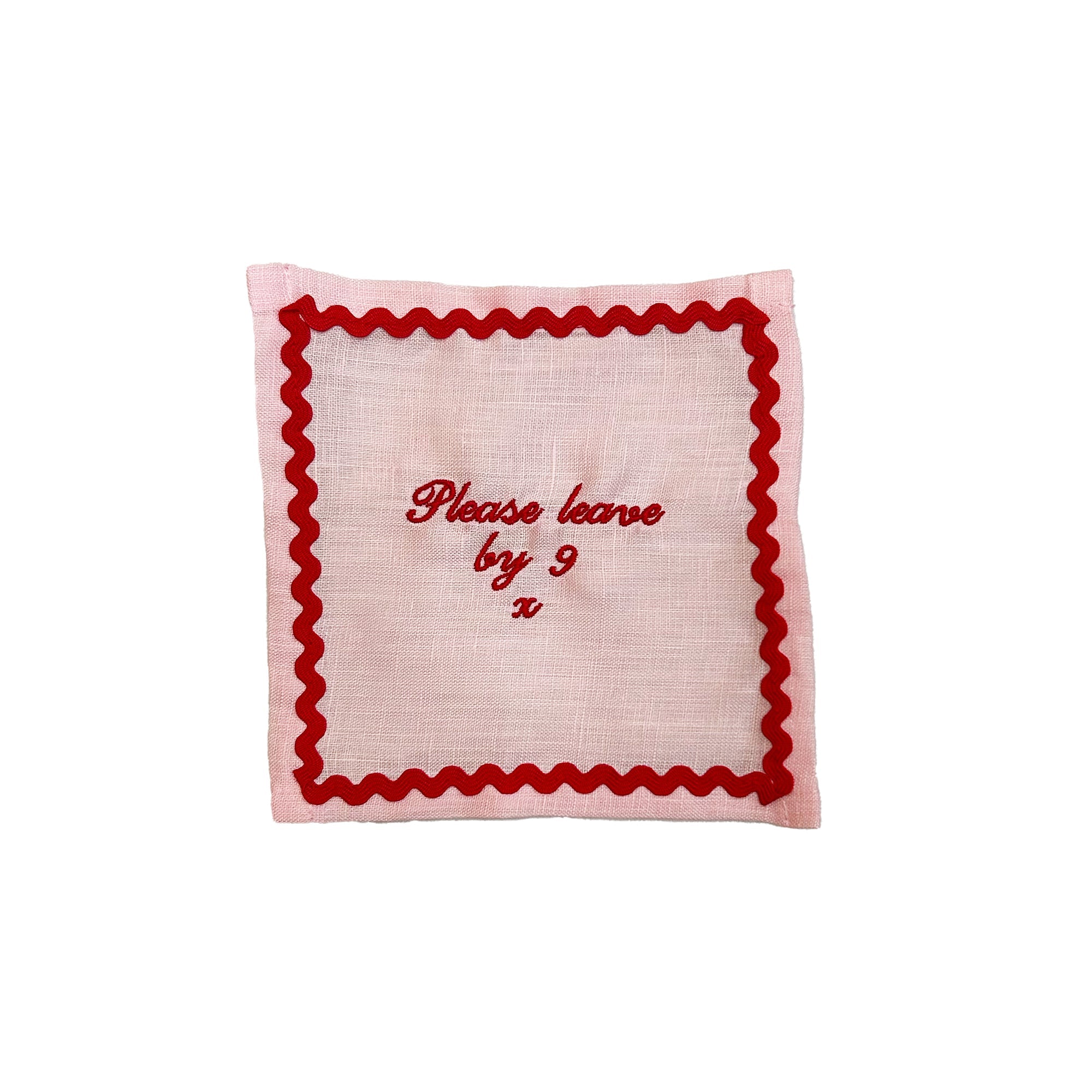 Please Leave by 9 - Pink