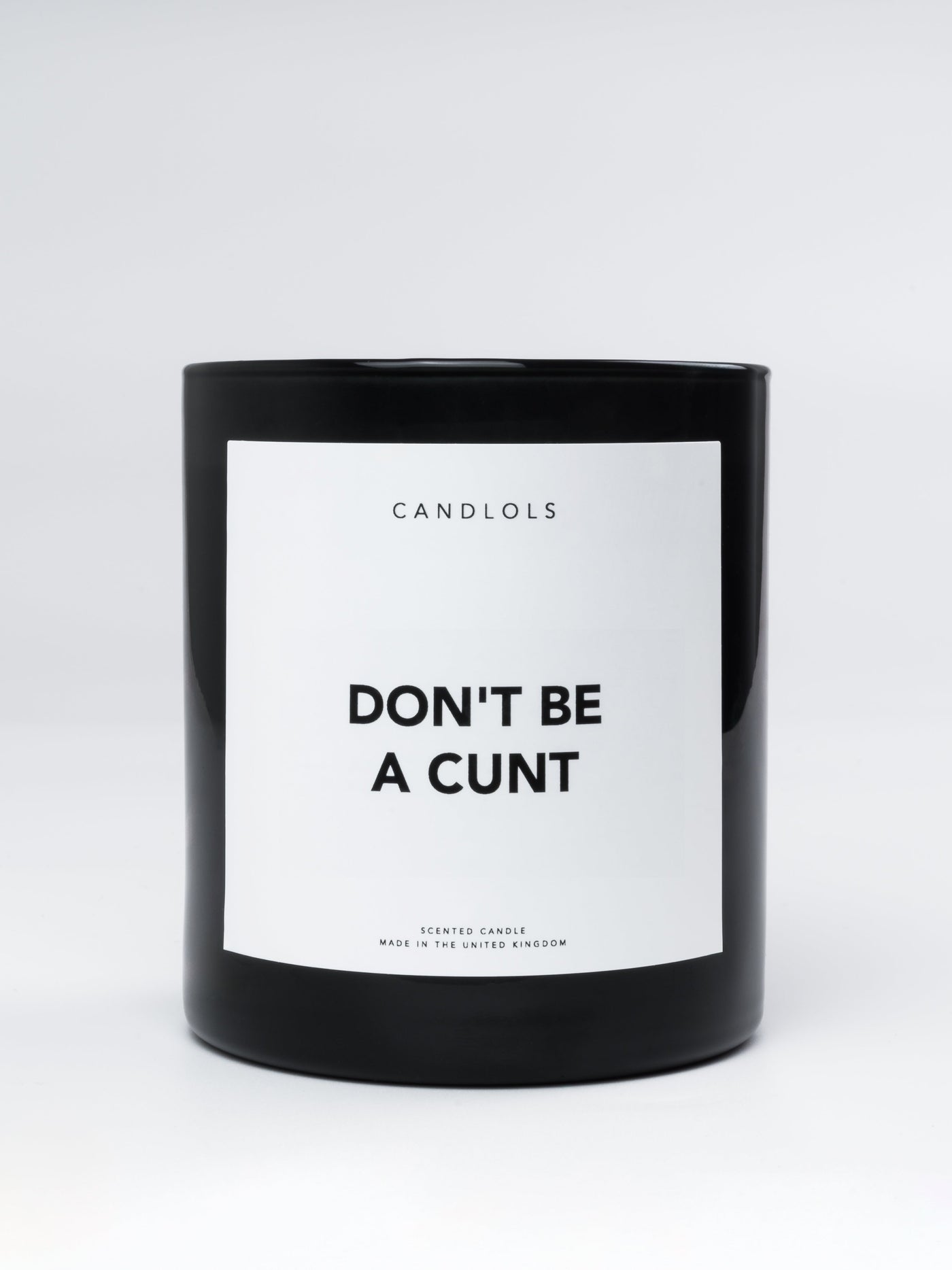 Don't Be A Cunt