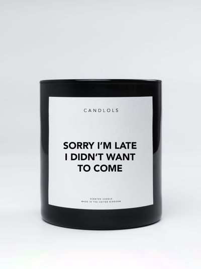 Sorry I'm Late