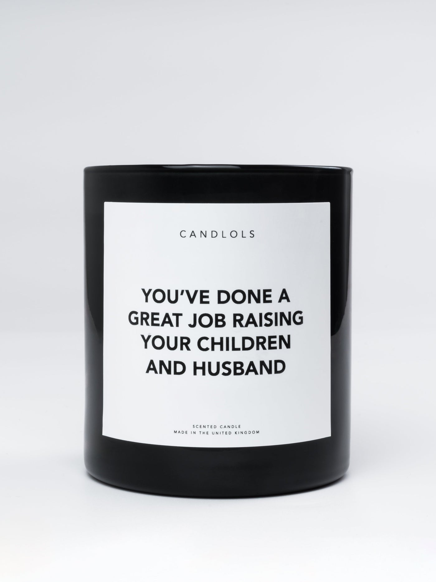 You’ve Done A Great Job Raising Your Children And Husband